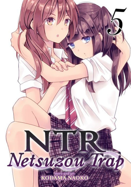 NTR - Netsuzou Trap Vol. 5 by Kodama Naoko, Paperback